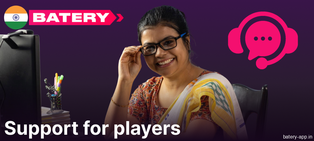 Batery Bet app customer support services for players from India